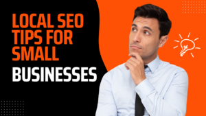 Read more about the article Local SEO Tips for Small Businesses | 2024