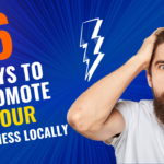 6 Effective Ways on How to Promote Your Business Locally