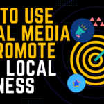 How to Use Social Media to Promote Your Local Business | in  2024